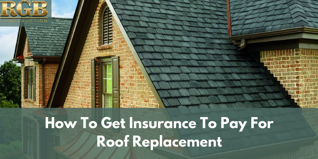 How to Get a Roof Replacement Covered by Insurance